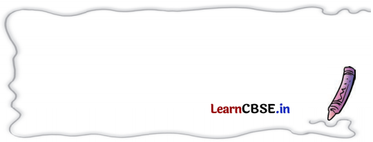 Class 3 EVS Chapter 12 Question Answer in Hindi क्या और कैसे करें इसका 4