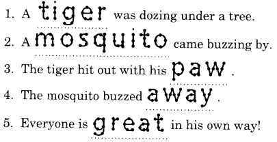 NCERT Solutions for Class 1 English Chapter 17 The Tiger and the Mosquito Lets Write Q1.1